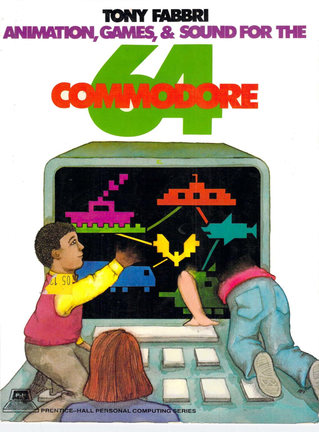 Animation, Games, & Sound for the Commodore 64 : Tony Fabbri : Free  Download, Borrow, and Streaming : Internet Archive
