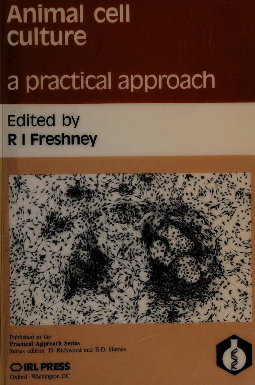 Animal cell culture : a practical approach : Free Download, Borrow, and  Streaming : Internet Archive